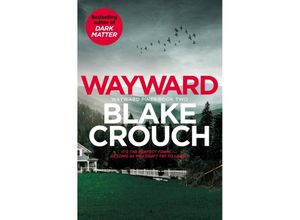 9781529099850 - Wayward - Blake Crouch Kartoniert (TB)