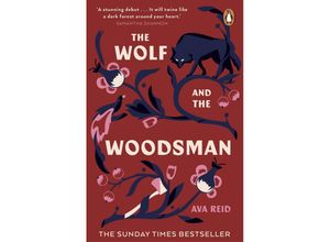 9781529100754 - The Wolf and the Woodsman - Ava Reid Kartoniert (TB)