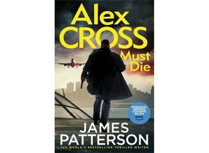 9781529136609 - Alex Cross Must Die - James Patterson Kartoniert (TB)