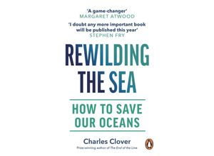 9781529144055 - Rewilding the Sea - Charles Clover Kartoniert (TB)