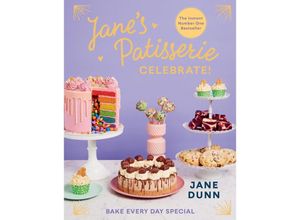 9781529148749 - Janes Patisserie Celebrate! - Jane Dunn Gebunden