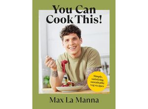 9781529148800 - You Can Cook This! - Max La Manna Gebunden