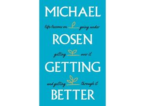 9781529148893 - Getting Better - Michael Rosen Gebunden