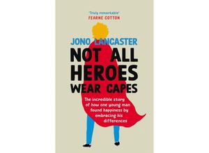 9781529149357 - Not All Heroes Wear Capes - Jono Lancaster Gebunden