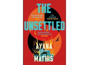 9781529151671 - The Unsettled - Ayana Mathis Gebunden