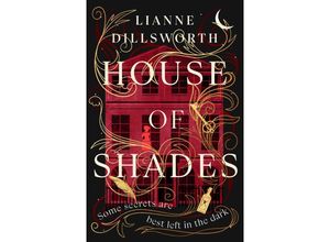 9781529152159 - House of Shades - Lianne Dillsworth Gebunden