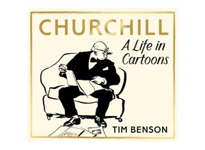 9781529153286 - Churchill A Life in Cartoons - Tim Benson Kartoniert (TB)