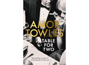 9781529154115 - Table for Two - Amor Towles Kartoniert (TB)