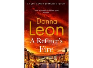 9781529154375 - A Refiners Fire - Donna Leon Kartoniert (TB)