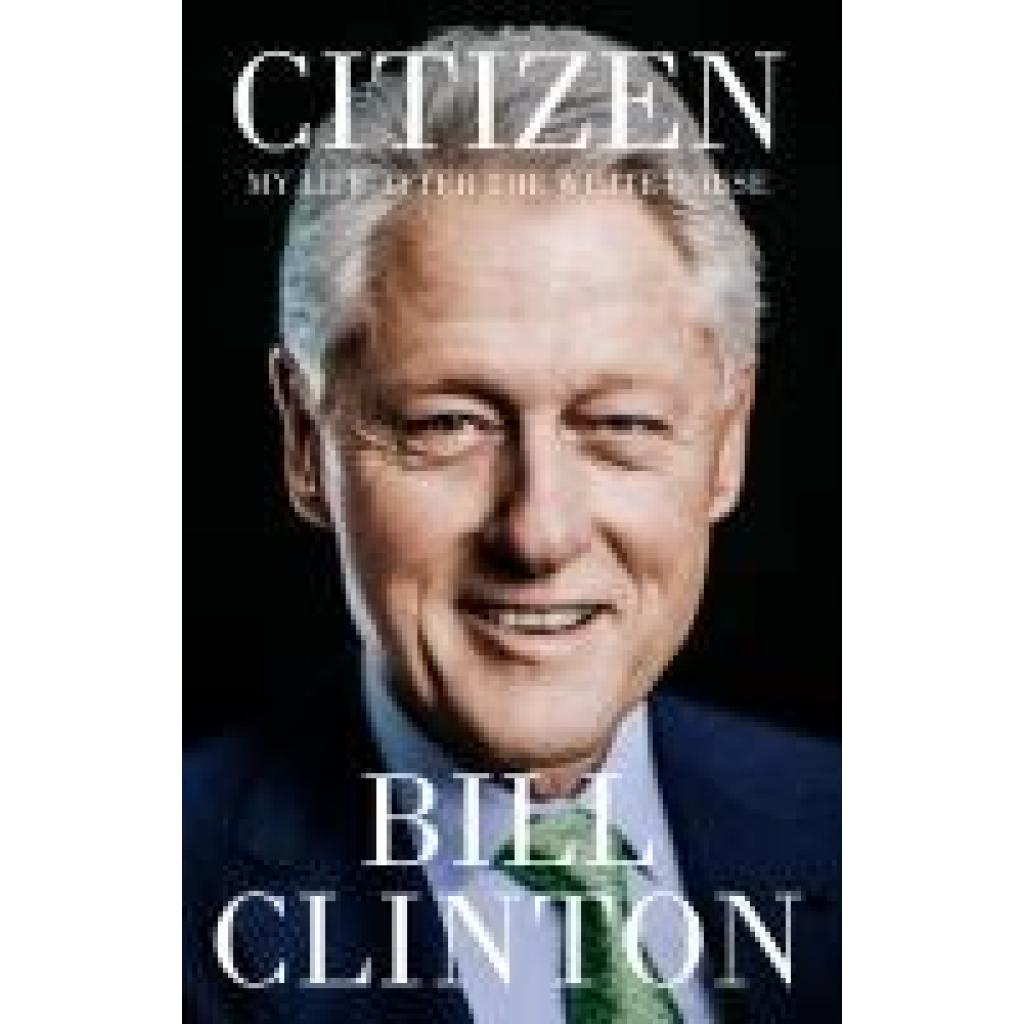 9781529154719 - Clinton President Bill Citizen