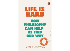 9781529156164 - Life Is Hard - Kieran Setiya Kartoniert (TB)