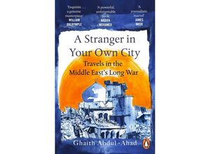 9781529157178 - A Stranger in Your Own City - Ghaith Abdul-Ahad Taschenbuch