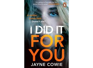 9781529158908 - I Did it For You - Jayne Cowie Kartoniert (TB)