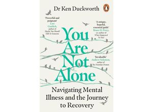 9781529159257 - You Are Not Alone - Ken Duckworth Kartoniert (TB)