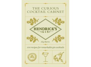 9781529197372 - Hendricks Gins The Curious Cocktail Cabinet - Ally Martin Hendricks Gin Gebunden