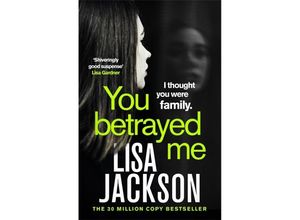 9781529304343 - You Betrayed Me - Lisa Jackson Kartoniert (TB)