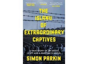 9781529347234 - The Island of Extraordinary Captives - Simon Parkin Kartoniert (TB)