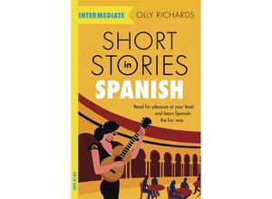 9781529361810 - Short Stories in Spanish for Intermediate Learners - Olly Richards Kartoniert (TB)