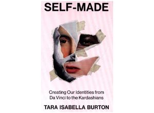 9781529364705 - Self-Made - Tara Isabella Burton Kartoniert (TB)