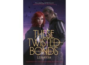 9781529377002 - These Twisted Bonds - Lexi Ryan Kartoniert (TB)