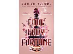 9781529380309 - Foul Lady Fortune - Chloe Gong Taschenbuch