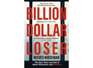 9781529385083 - Billion Dollar Loser The Epic Rise and Fall of WeWork - Reeves Wiedeman Kartoniert (TB)