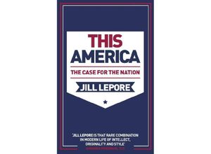 9781529386110 - This America - Jill Lepore Kartoniert (TB)