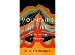 9781529394146 - Mountains of Fire - Clive Oppenheimer Kartoniert (TB)