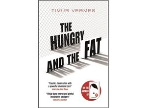 9781529400564 - The Hungry and the Fat - Timur Vermes Kartoniert (TB)