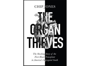 9781529400625 - The Organ Thieves - Chip Jones Kartoniert (TB)