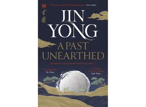 9781529417500 - A Past Unearthed - Jin Yong Kartoniert (TB)