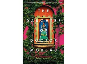 9781529418019 - The Daughter of Doctor Moreau - Silvia Moreno-Garcia Kartoniert (TB)