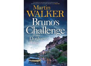 9781529418118 - Brunos Challenge & Other Dordogne Tales - Martin Walker Kartoniert (TB)