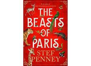 9781529421590 - The Beasts of Paris - Stef Penney Taschenbuch