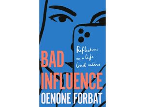 9781529423907 - Bad Influence - Oenone Forbat Taschenbuch