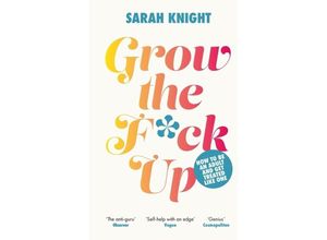 9781529424935 - Grow the F_ck Up - Sarah Knight Kartoniert (TB)