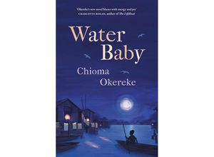 9781529425413 - Water Baby - Chioma Okereke Kartoniert (TB)