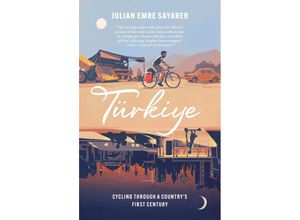 9781529429961 - Türkiye - Julian Emre Sayarer Kartoniert (TB)