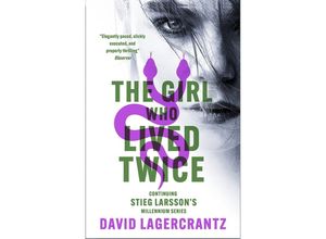 9781529432442 - Millennium Series   The Girl Who Lived Twice - David Lagercrantz Kartoniert (TB)