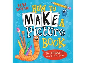 9781529500592 - How to Make a Picture Book - Elys Dolan Gebunden