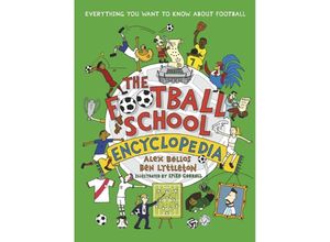 9781529507584 - The Football School Encyclopedia - Alex Bellos Ben Lyttleton Gebunden