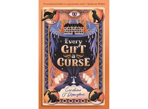 9781529507973 - Every Gift a Curse - Caroline ODonoghue Kartoniert (TB)