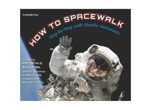 9781529512137 - How to Spacewalk - Kathryn Sullivan Michael J Rosen Gebunden