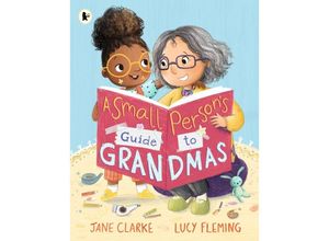 9781529513936 - Small Persons Guide to Grandmas - Jane Clarke Kartoniert (TB)