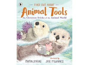 9781529515152 - Find Out About  Animal Tools - Martin Jenkins Kartoniert (TB)