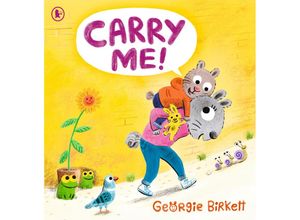 9781529516609 - Carry Me! - Georgie Birkett Taschenbuch