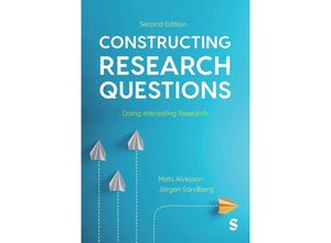 9781529629132 - Constructing Research Questions - Mats Alvesson Jorgen Sandberg Taschenbuch