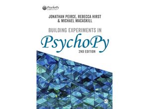 9781529741650 - Building Experiments in PsychoPy - Jonathan Peirce Rebecca Hirst Michael MacAskill Kartoniert (TB)