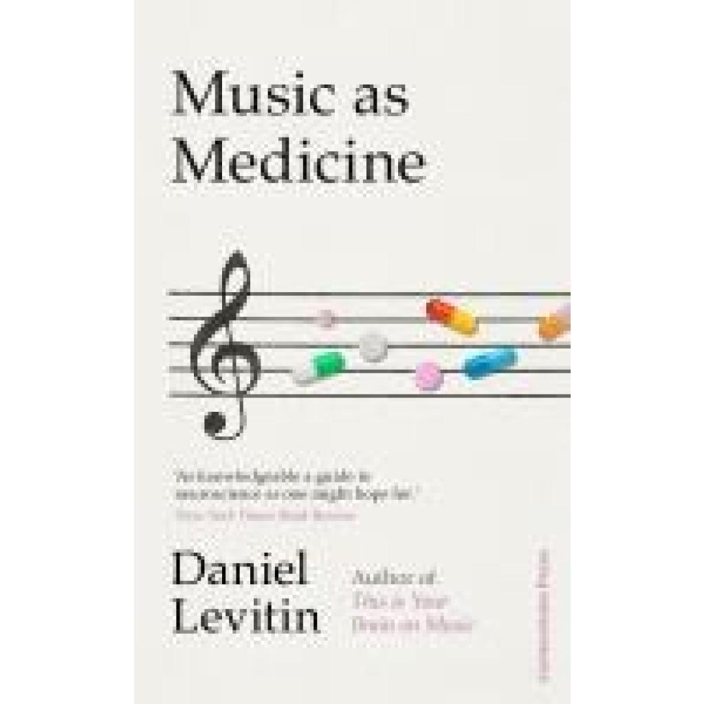 9781529900118 - Levitin Daniel Music as Medicine