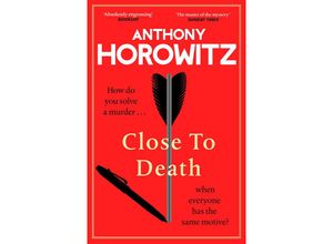 9781529904246 - Close to Death - Anthony Horowitz Kartoniert (TB)